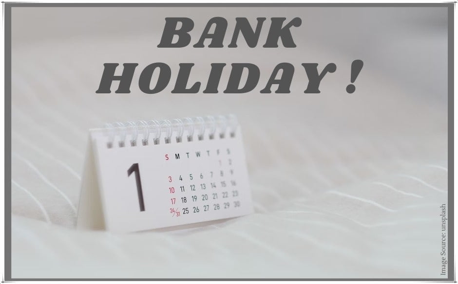 BANK HOLIDAYS Bank remain closed for 13 days in December